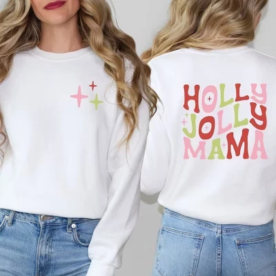 Женская толстовка с рисунком Holly Jolly Mama, яркая спереди и сзади, белая