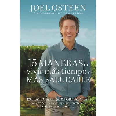 Книга Joel Osteen «15 способов жить дольше и здоровее»
