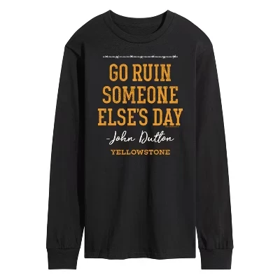 Мужская футболка с длинным рукавом Go Ruin Somebody Elses Day, черная