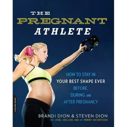 Книга The Pregnant Athlete Brandi Dion и др., бумажная