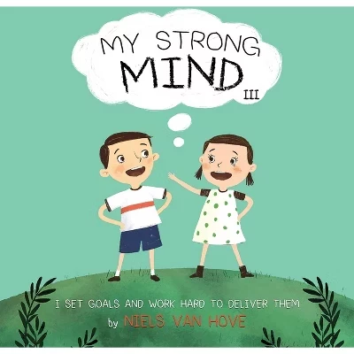 My Strong Mind III - (Социальные навыки и психическое здоровье для детей) Нильса Ван Хова в мягкой обложке
